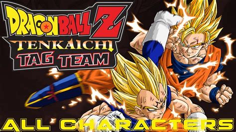 Dragon Ball Z: Tenkaichi Tag Team ALL Characters - YouTube