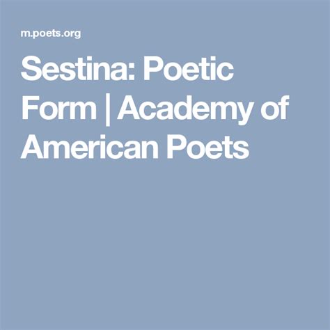 Sestina: Poetic Form | Academy of American Poets | Poetic forms, Poem form, American poets