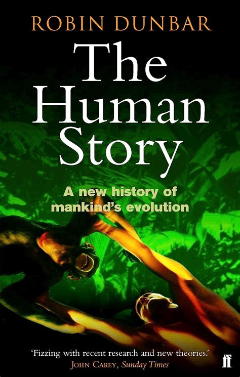 The Human Story: Amazon.co.uk: Dunbar, Professor Robin: 9780571223039 ...