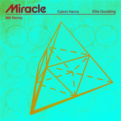 Calvin Harris & Ellie Goulding – Miracle (MK Remix) Lyrics | Genius Lyrics