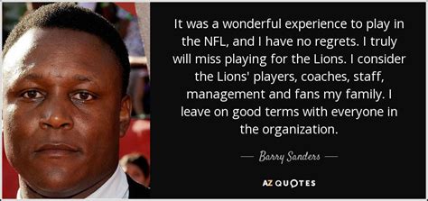 Barry Sanders quote: It was a wonderful experience to play in the NFL...