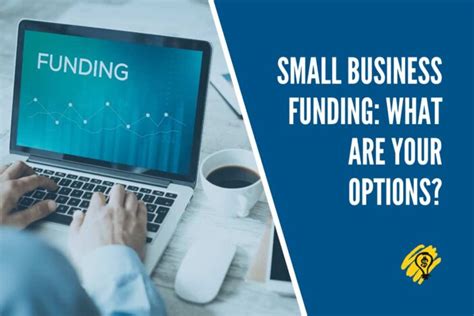 Small Business Funding: What Are Your Options? | Funding Options