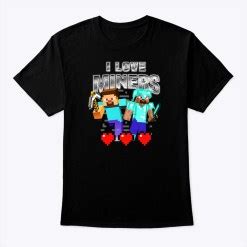 I Love Miners Minecraft Shirt