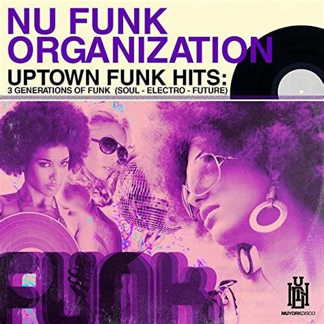 Uptown Funk Hits: 3 Generations of Funk (Soul - Electro - Future) - Walmart.com