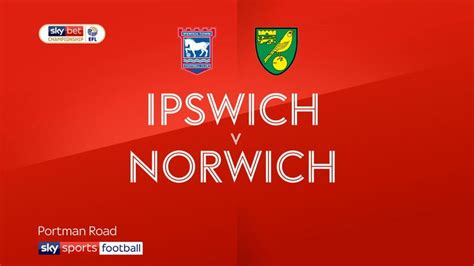 Ipswich 1 - 1 Norwich - Match Report & Highlights