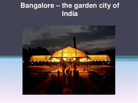 Bangalore – the garden city of india