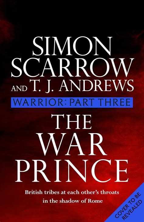 Warrior: The War Prince by Simon Scarrow | Hachette UK