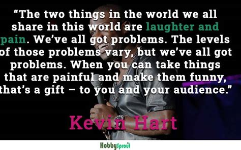 62 Hilarious Kevin Hart Quotes About Success, Love And Inspiration | Hobby Sprout