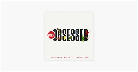 ‎Food Network Obsessed: Stephanie Boswell on Chef Tattoos & Frightening Foods on Apple Podcasts