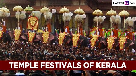 Travel News | Know Dates of Temple Festivals of Kerala Celebrated in ...