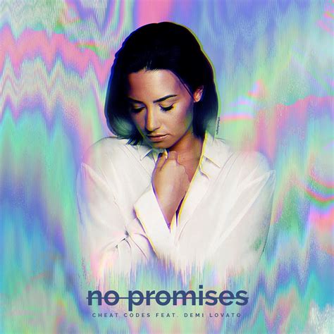 Cheat Codes - No Promises (feat. Demi Lovato) | Demi lovato, Lovato, Demi