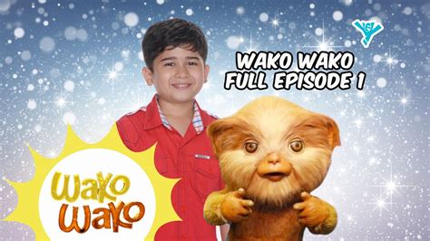 Wako Wako Full Episode 1 | YeY Superview - YouTube