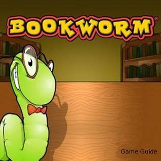 Bookworm Game - HD Edition Guide by Bookworm Game Fans | Goodreads