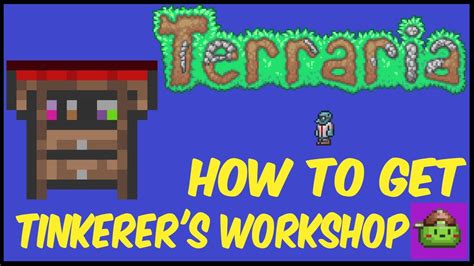 How To Get Tinkerer's Workshop In Terraria | Terraria 1.4.4.9 - YouTube