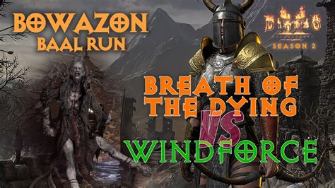 D2R Bowazon / Windforce vs Breath of the Dying/ Baal Run / Patch 2.5 ...