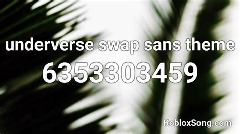 underverse swap sans theme Roblox ID - Roblox music codes