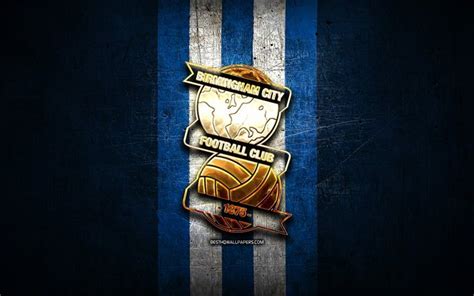 Download wallpapers Birmingham City FC, golden logo, EFL Championship, blue metal background ...