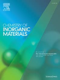 Subscribe to Chemistry of Inorganic Materials - 2949-7469 | Elsevier Shop | Elsevier Shop