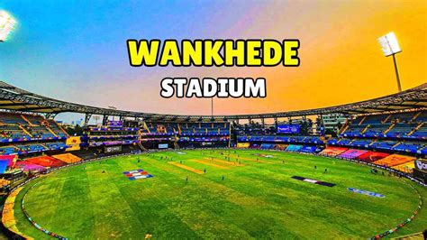 Unknown Facts about Wankhede Stadium, Mumbai: Capacity, Records, Pitch ...