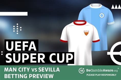 Manchester City vs Sevilla Betting Preview: Odds and Predictions | The ...