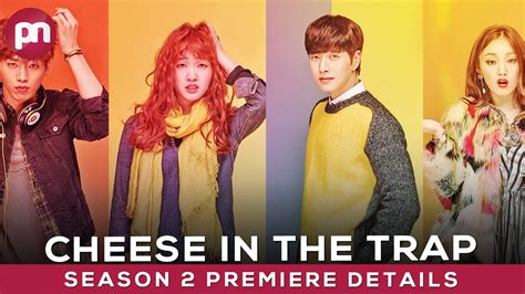 Cheese in the Trap Season 2: Premiere Details & Cast Updates - Premiere Next - YouTube