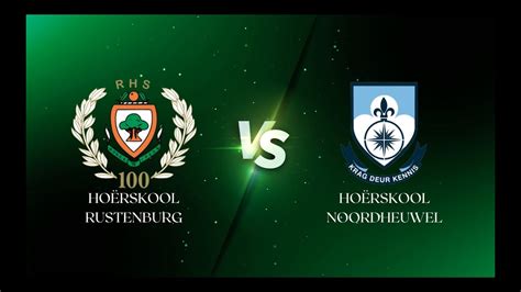 Hoërskool Rustenburg VS Hoërskool Noordheuwel Rugby o.16A - YouTube