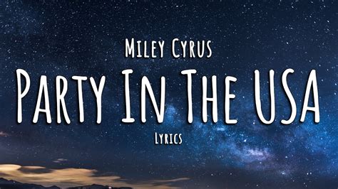 Miley Cyrus - Party In The USA (Lyrics) - YouTube