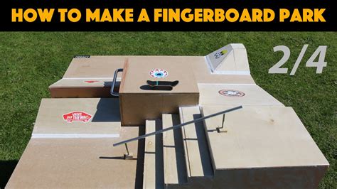 HOW TO BUILD A FINGERBOARD PARK (TUTORIAL) 2/4 - YouTube