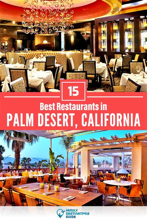 15 Best Restaurants in Palm Desert, CA for 2024 (Top Eats!)