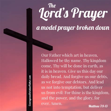 The Lord‘s prayer a model prayer broken down - Courageous Christian Father