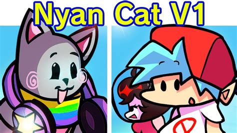 Friday Night Funkin' VS Nyan Cat V1 FULL WEEK + Cutscenes (FNF Mod/Remastered) (Nyan Cat Meme ...