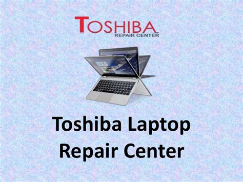 Toshiba Laptop Repair Center