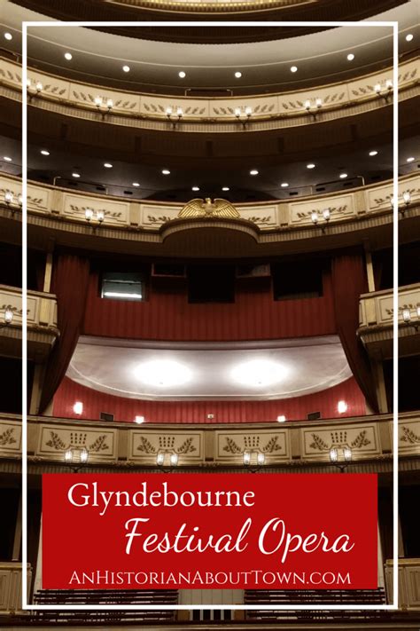 Culture Bite: Glyndebourne Festival Opera | An Historian About Town