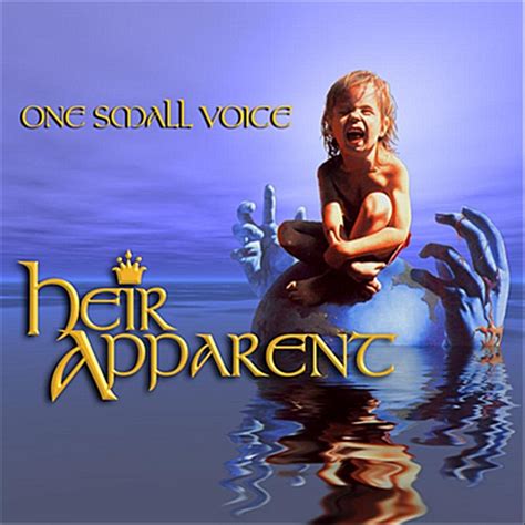 Heir Apparent: One Small Voice – Blog à part