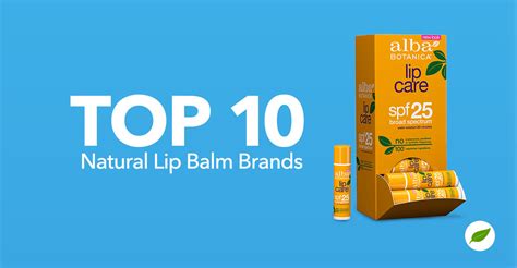 10 Natural Lip Balm Products You Should Try Now