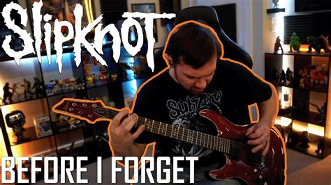 SLIPKNOT - Before I Forget - Guitar Cover - YouTube