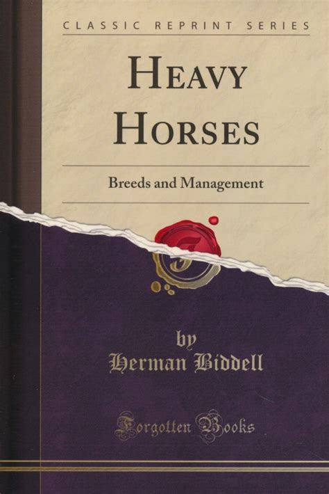 Heavy Horses: Breeds and Management - Asmussen Verlag