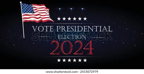 Presidential Election 2024 Wallpapers Backgrounds You Stock Vector ...