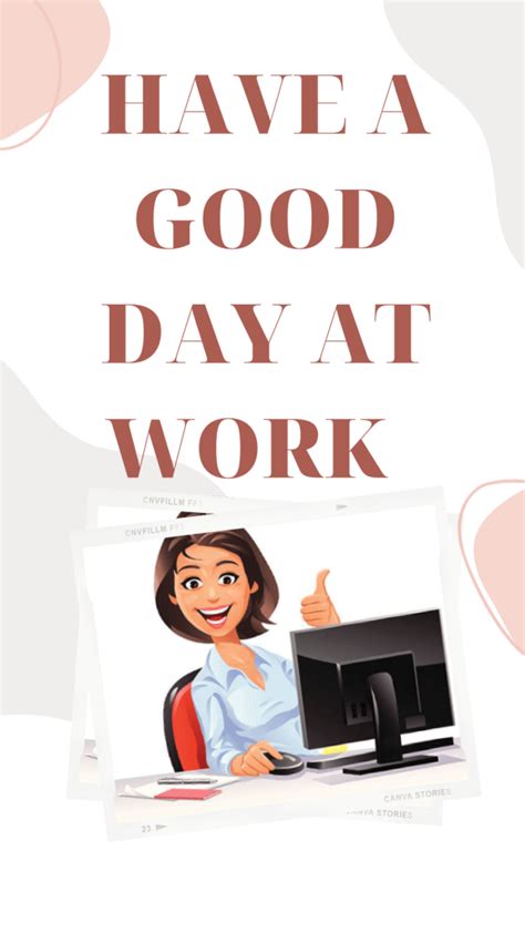 50+ Best Ways to Say Have a Good Day at Work in 2023 | Happy at work ...