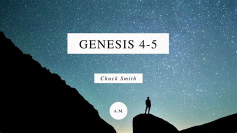 Through the Bible with Chuck Smith: Genesis 4-5