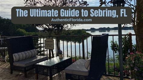 The Ultimate Guide to Sebring, FL - Authentic Florida