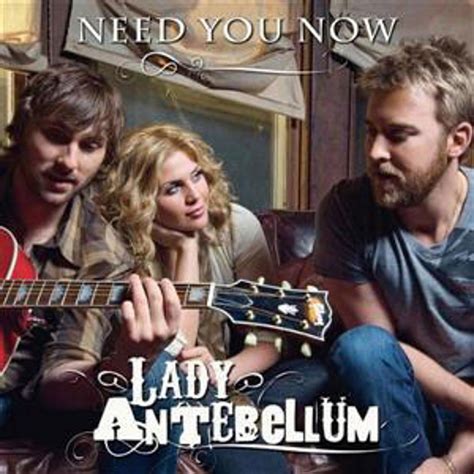 No. 57: Lady Antebellum, ‘Need You Now’ – Top 100 Country Songs