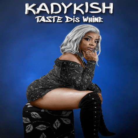 Kady Kish – Taste Dis Whine | VPAL Music