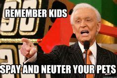 Bob Barker Spay And Neuter Your Pets Quote - Pets Retro