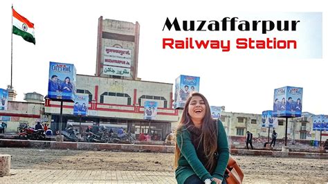 MUZAFFARPUR JUNCTION | MUZAFFARPUR RAILWAY STATION BIHAR | ALICE SWIFT - YouTube