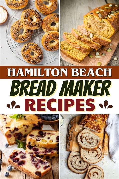 17 Hamilton Beach Bread Maker Recipes You'll Love - Insanely Good