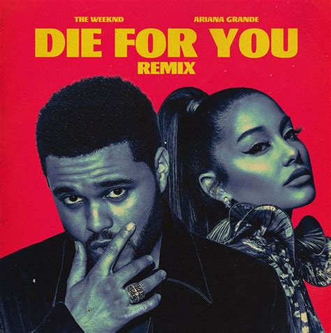 Ariana Grande and The Weeknd recently teased their collaboration on the "Die For You" (Remix ...