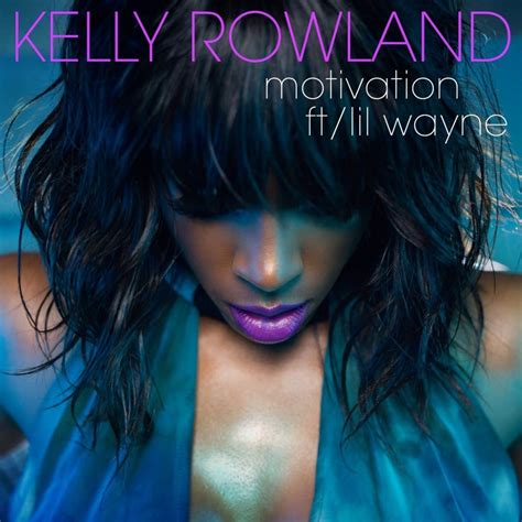 Kelly Rowland – Motivation Lyrics | Genius Lyrics