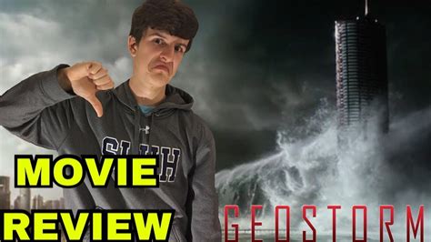 GEOSTORM - Movie Review - YouTube