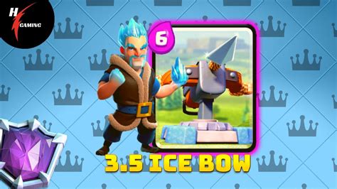 3.5 Ice Bow Deck Clash Royale Live Gameplay - YouTube